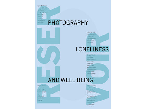 Reservoir: Photography, Loneliness and Well Being